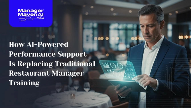How-AI-Powered-Performance-Support-Is-Replacing-Traditional-Restaurant-Manager-Training-V1 (1)